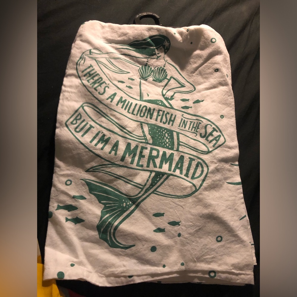 Brand new tea towel-> I’m a mermaid